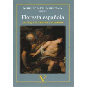 Floresta española. Antología de textos y cuadros