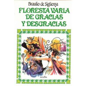 Floresta varia de gracias y desgracias