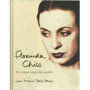 FLORINDA CHICO. En el gran teatro del mundo