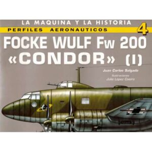 Focke Wulf Fw 200. Condor. Vol. I-II
