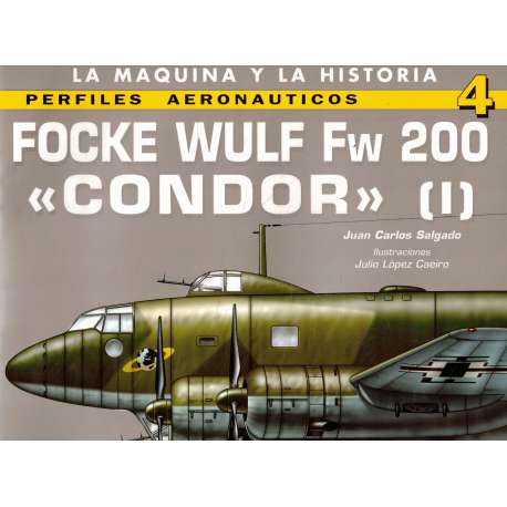 Focke Wulf Fw 200. Condor. Vol. I-II