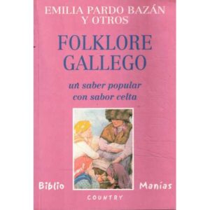 Folklore gallego. Un saber popular con sabor celta