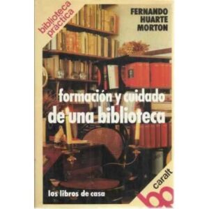 Formación y cuidado de una biblioteca
