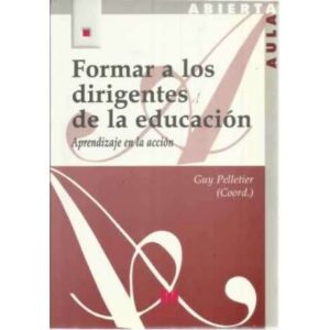 Formar a los dirigentes de la educación. Aprendizaje en la acción