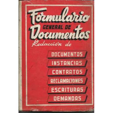Formulario general de documentos. Redacción de: Documentos, Instancias, Contratos, Reclamaciones, Escrituras, Demandas