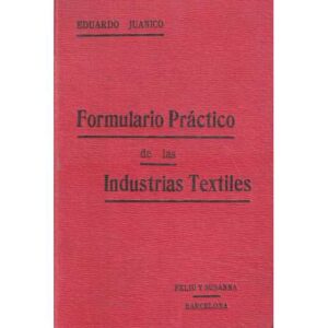 Formulario Práctico de las Industrias Textiles