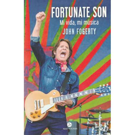 Fortunate Son. Mi vida, mi música