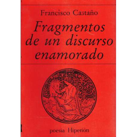 Fragmengos de un discurso enamorado