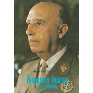 Francico Franco y su tiempo