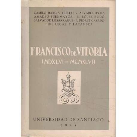 Francisco de Vitoria (MDXLVI- MCMXLVI)