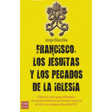 Francisco, los jesuitas y los pecados de la iglesia