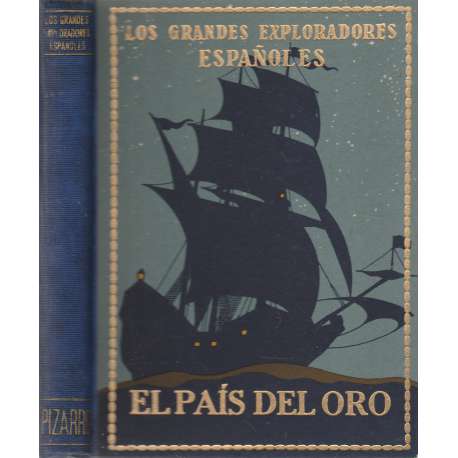 Francisco Pizarro o El país del oro