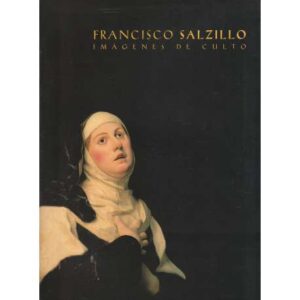 Francisco Salzillo. Imágenes de culto