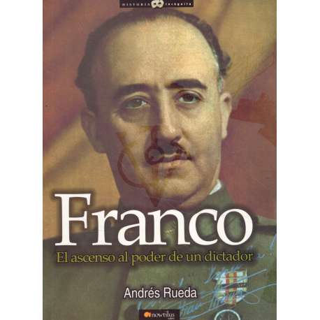 Franco. El ascenso al poder de un dictador