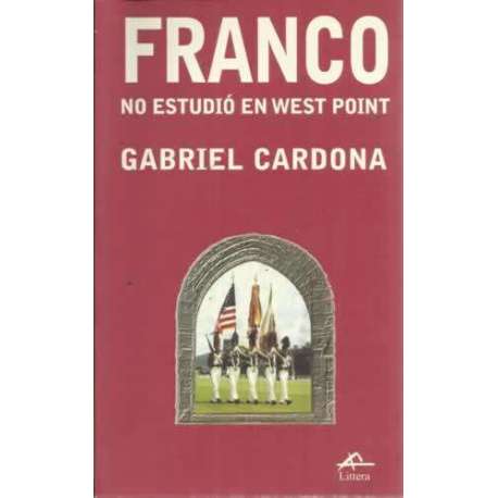 FRANCO NO ESTUDIÓ EN WEST POINT