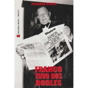 Franco tuvo dos dobles