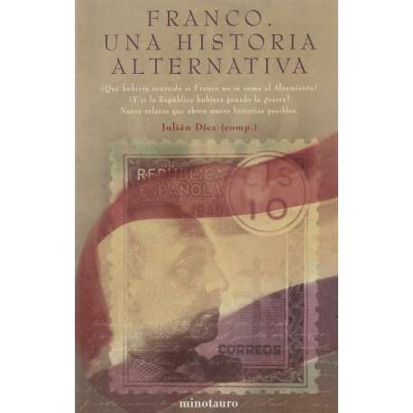 Franco. Una historia alternativa