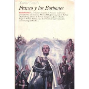 Franco y los Borbones