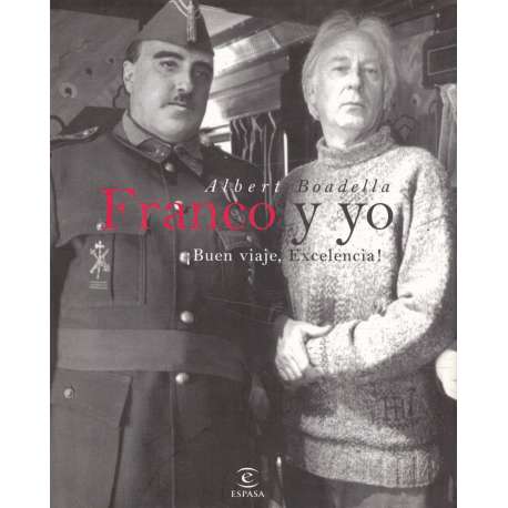 Franco y yo. ¡Buen viaje, Excelencia!