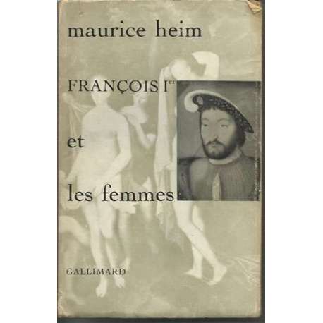 François Iº et les femmes