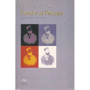 Freud e as psicoses. Primeros estudos