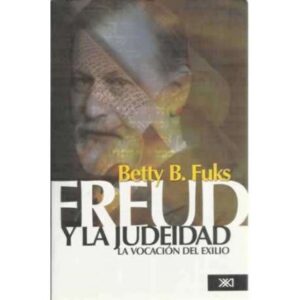 Freud y la judeidad. La vocación del exilio