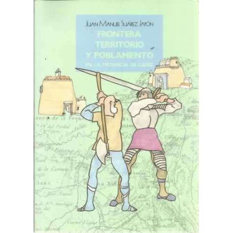 FRONTERA, TERRITORIO Y POBLAMIENTO EN LA PROVINCIA DE CÁDIZ
