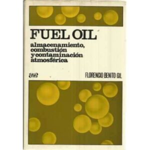 FUEL OIL. Almacenamiento, combustión y contaminación atmosférica