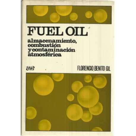 FUEL OIL. Almacenamiento, combustión y contaminación atmosférica