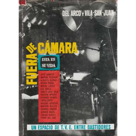 Fuera de cámara. Ésta es su vida