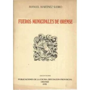 Fueros municipales de Orense. Edición Facsimil