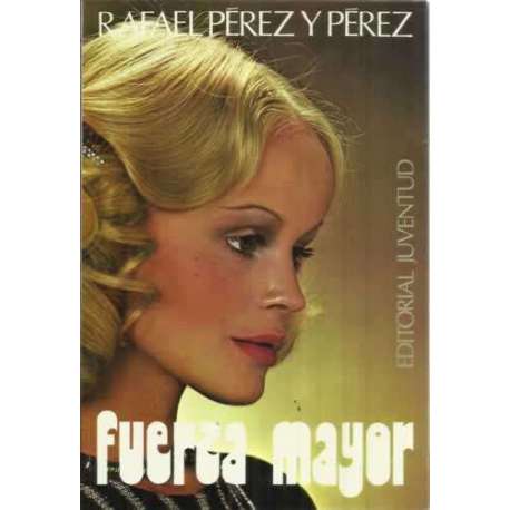 FUERZA MAYOR