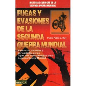 Fugas y evasiones de la Segunda Guerra Mundial