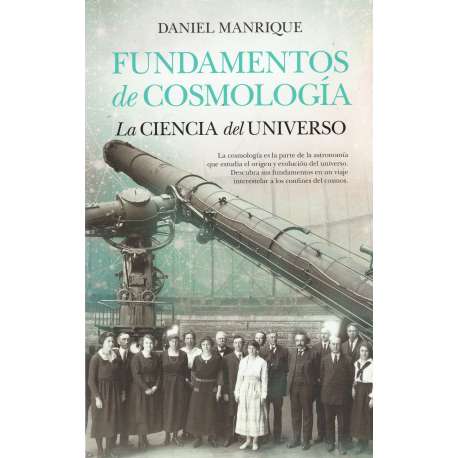 Fundamentos de cosmología. La ciencia del universo