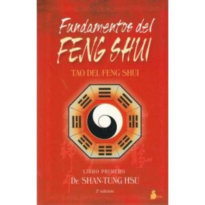 Fundamentos del Feng Shui. Tao del Feng Shui