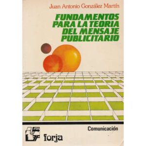 Fundamentos para la teoría del mensaje publicitario