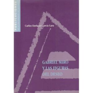 Gabriel Miró y las figuras del deseo