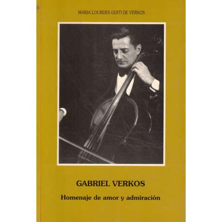 Gabriel Verkos. Homenaje de amor y admiración