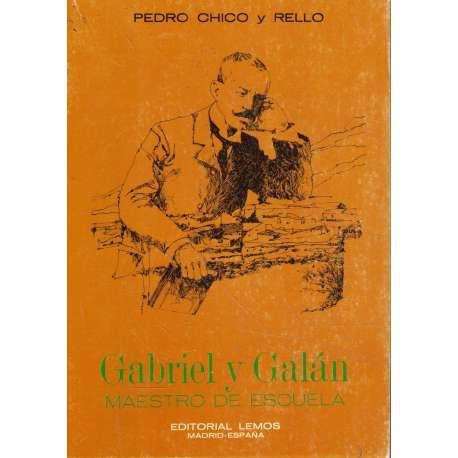 Gabriel y Galán. Maestro de escuela