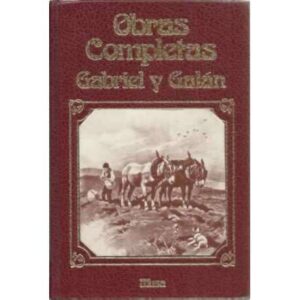 Gabriel y Galán. Obras completas, 2 tomos en 1