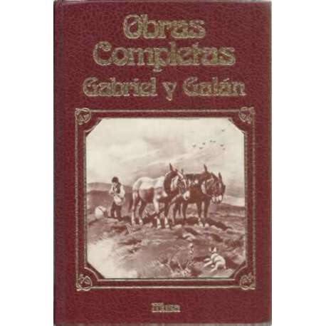 Gabriel y Galán. Obras completas, 2 tomos en 1