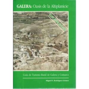 Galera: Oasis de la Altiplanice