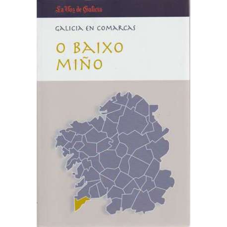 Galicia en comarcas. O baixo Miño