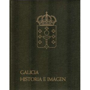 Galicia. Historia e imagen