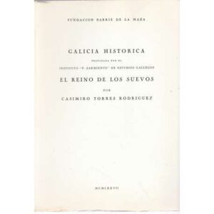 Galicia histórica. El reino de los suevos