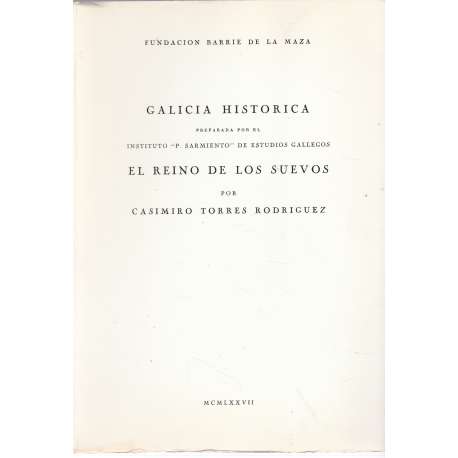 Galicia histórica. El reino de los suevos