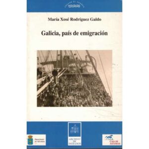Galicia, país de emigración