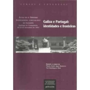Galiza e Portugal: identidades e fronteiras