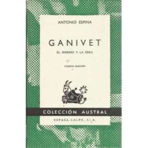 GANIVET. El hombre y la obra