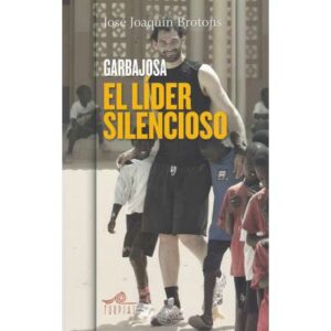 Garbajosa, el líder silencioso